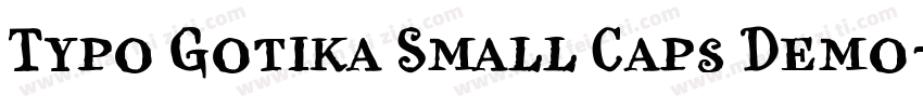 Typo Gotika Small Caps Demo字体转换